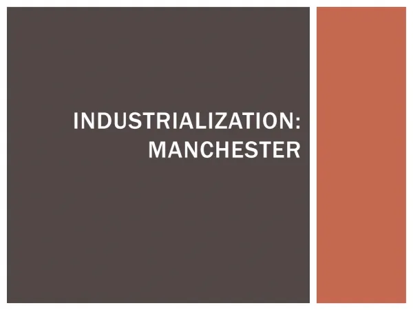 Industrialization: Manchester