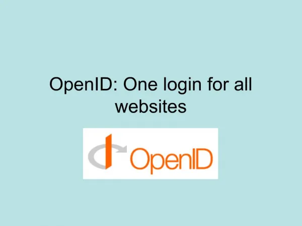 OpenID: One login for all websites