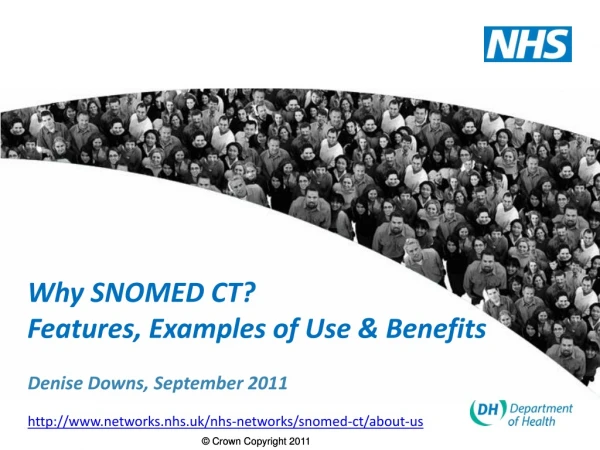 Why SNOMED CT? Features, Examples of Use &amp; Benefits