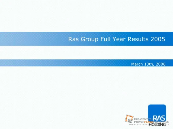Ras Group Full Year Results 2005