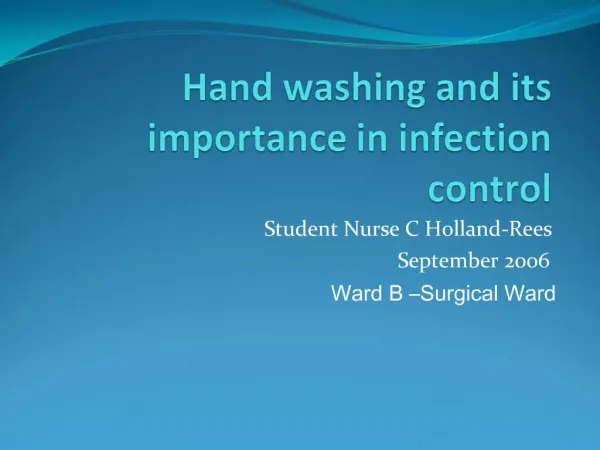 Hand washing and its importance in infection control