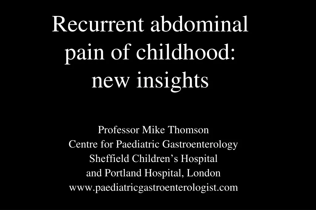 recurrent abdominal pain of childhood new insights
