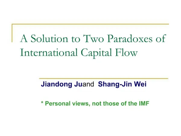 A Solution to Two Paradoxes of International Capital Flow
