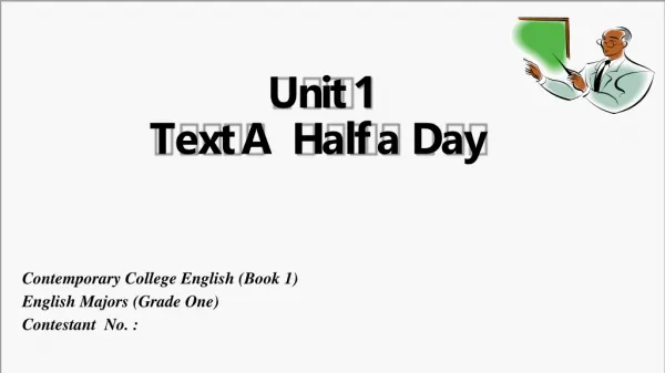 Unit 1 Text A Half a Day