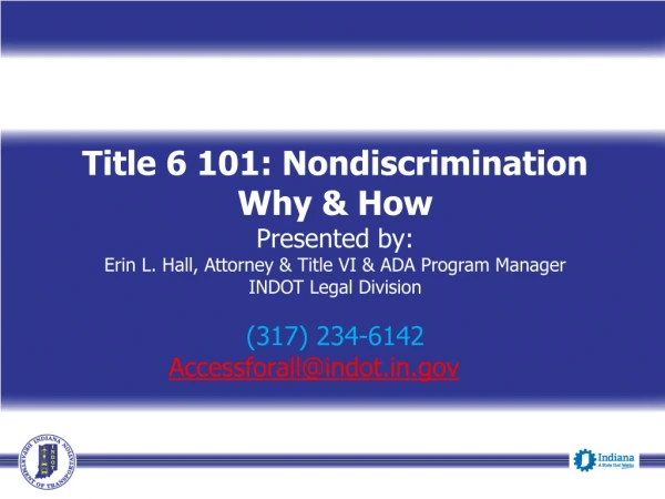 Title 6 101: Nondiscrimination Why &amp; How Presented by: