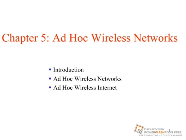 Chapter 5: Ad Hoc Wireless Networks