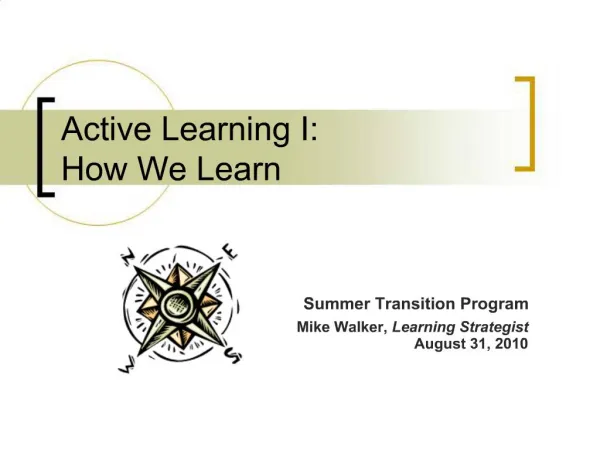 Active Learning I: How We Learn