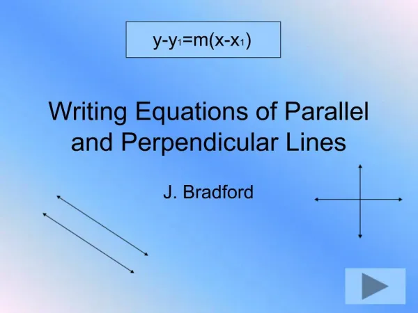 Writing Equations of Parallel and Perpendicular Lines