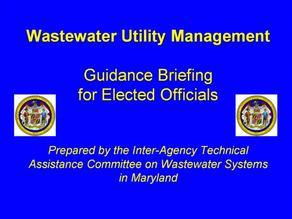 Wastewater Utility Management Guidance Briefing for Elected Officials Prepared by the Inter-Agency Technical Assista