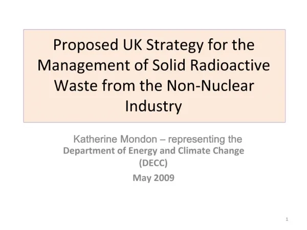Proposed UK Strategy for the Management of Solid Radioactive Waste from the Non-Nuclear Industry