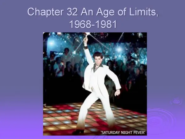 Chapter 32 An Age of Limits, 1968-1981