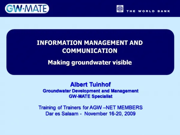 INFORMATION MANAGEMENT AND COMMUNICATION Making groundwater visible