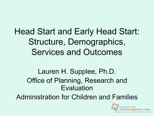 Head Start and Early Head Start: Structure