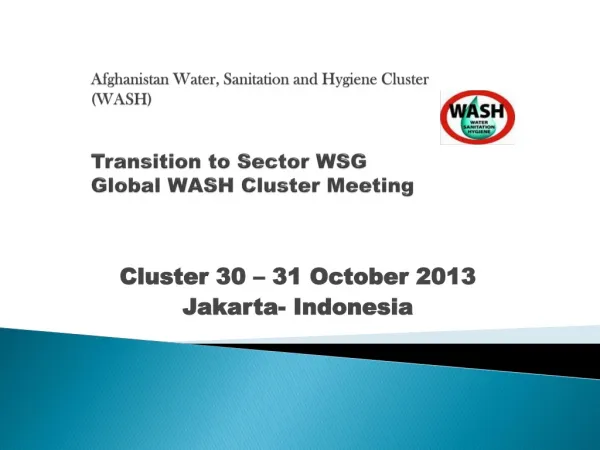 Cluster 30 – 31 October 2013 Jakarta- Indonesia