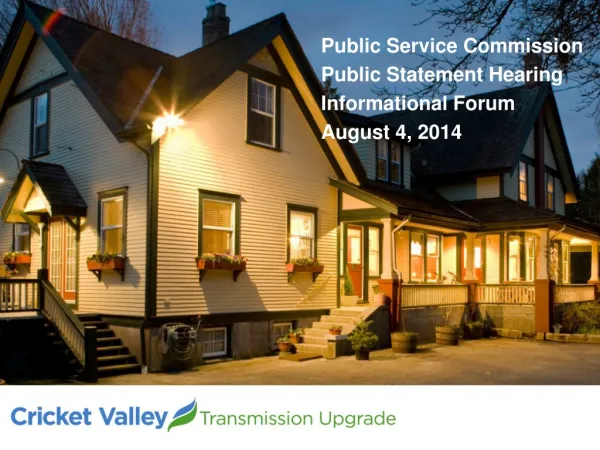 Public Service Commission Public Statement Hearing Informational Forum August 4, 2014