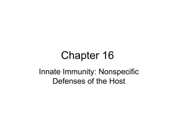 Innate Immunity: Nonspecific Defenses of the Host