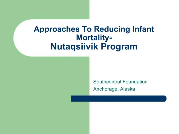Approaches To Reducing Infant Mortality- Nutaqsiivik Program