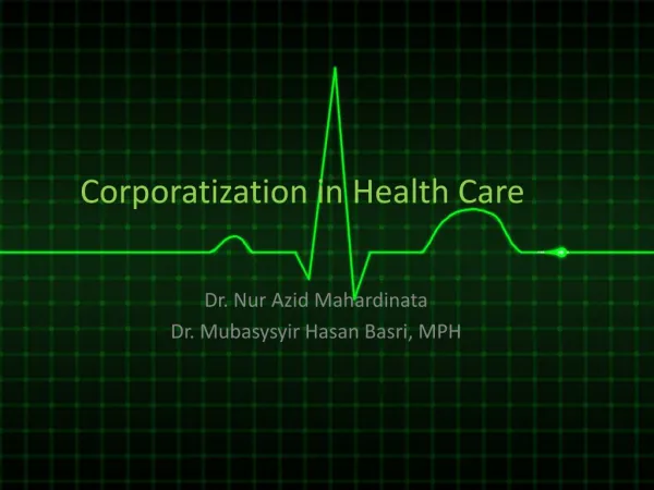 Corporatization in Health Care