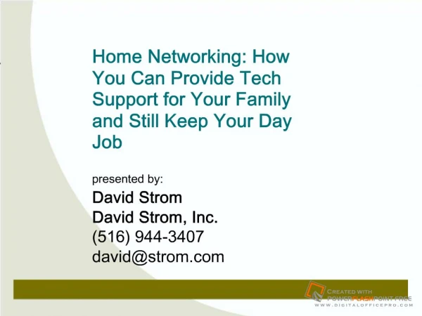 Home Networking: How You Can Provide Tech Support for Your Family and Still Keep Your Day Job