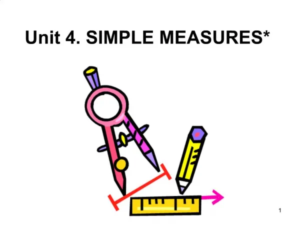 Unit 4. SIMPLE MEASURES