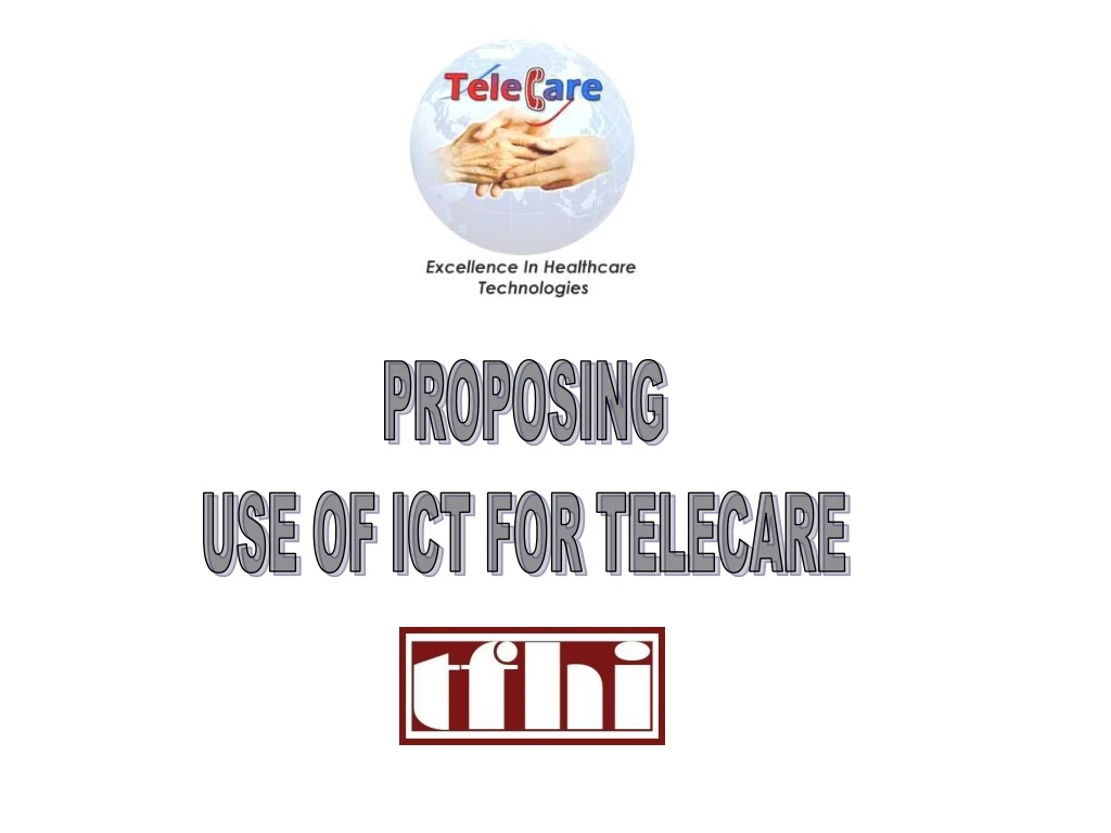 proposing use of ict for telecare