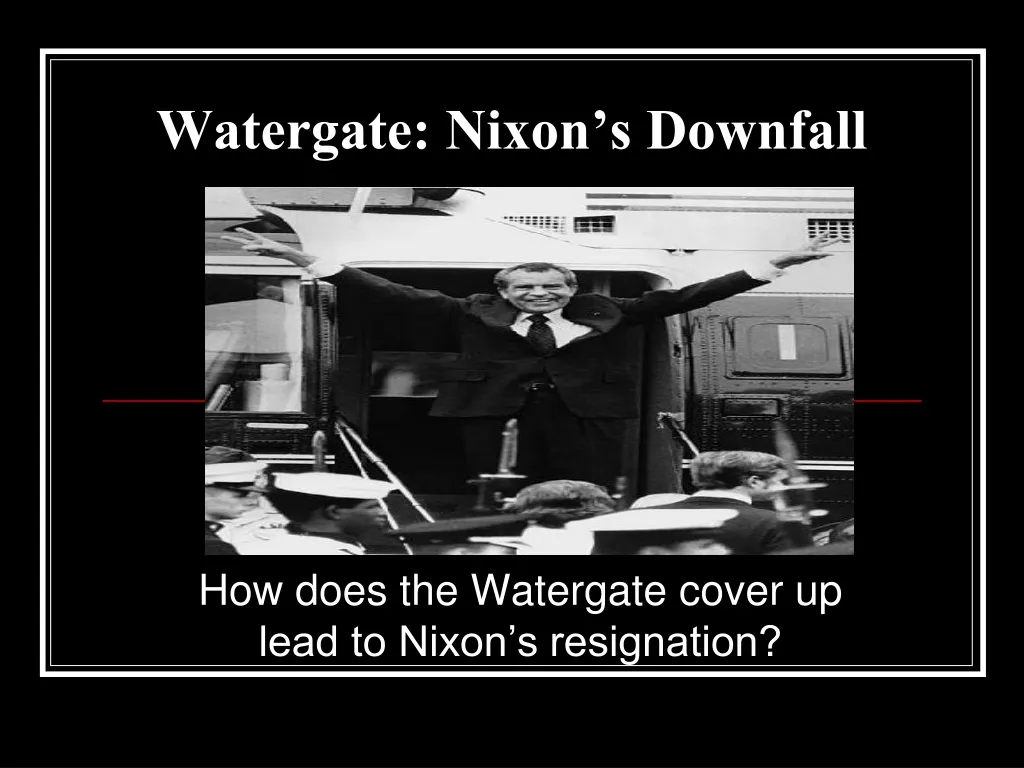 watergate nixon s downfall