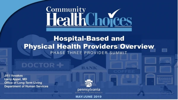 Hospital-Based and Physical Health Providers Overview PHASE THREE PROVIDER SUMMIT