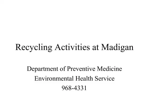 Recycling Activities at Madigan