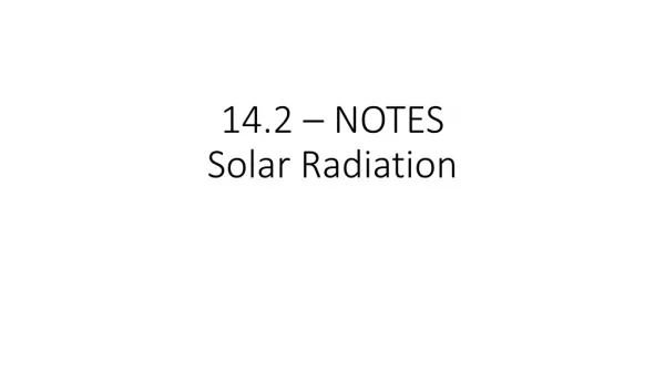 14.2 – NOTES Solar Radiation