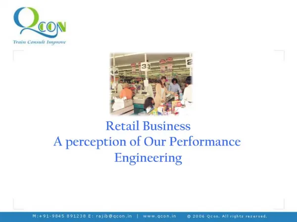 Retail Business A perception of Our Performance Engineering