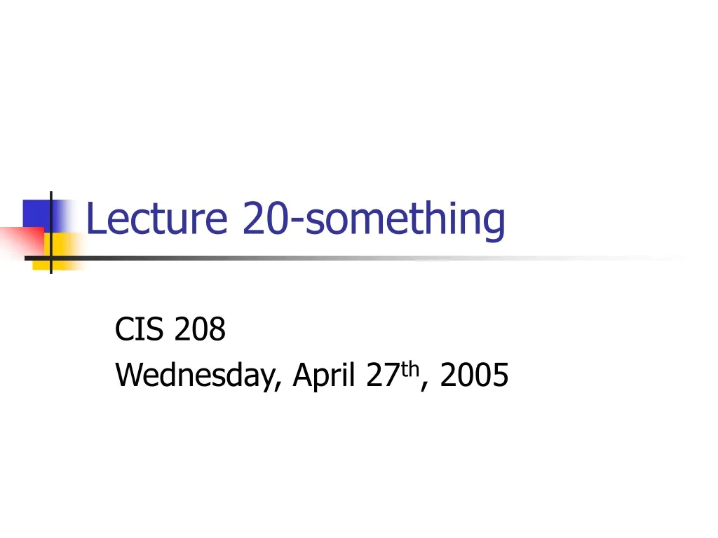 lecture 20 something