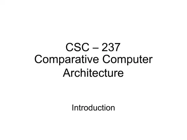 CSC 237 Comparative Computer Architecture