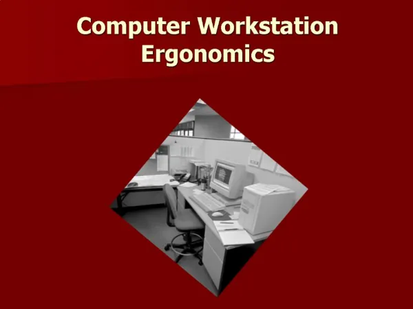 Computer Workstation Ergonomics