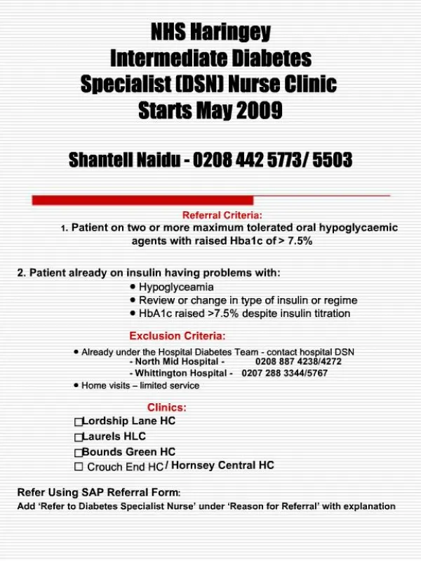 NHS Haringey Intermediate Diabetes Specialist DSN Nurse Clinic Starts May 2009 Shantell Naidu - 0208 442 5773