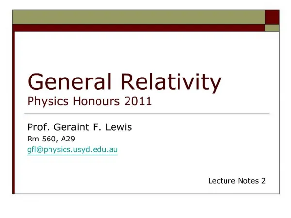 General Relativity Physics Honours 2011