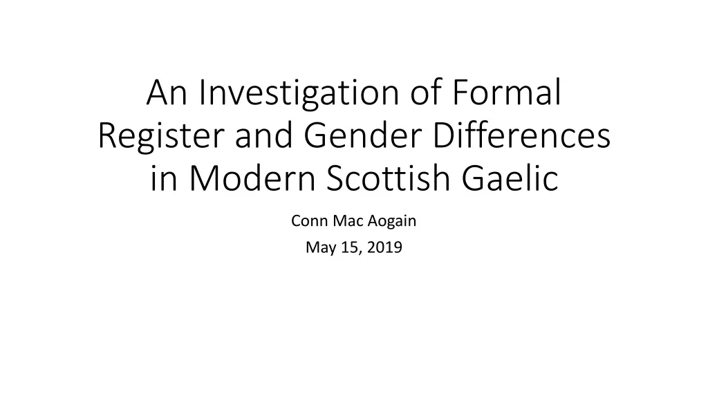 an investigation of formal register and gender differences in modern scottish gaelic