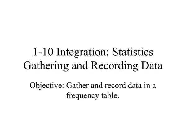 1-10 Integration: Statistics Gathering and Recording Data