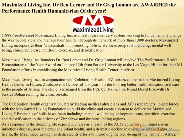 Maximized Living Inc. Dr Ben Lerner and Dr Greg Loman are AW