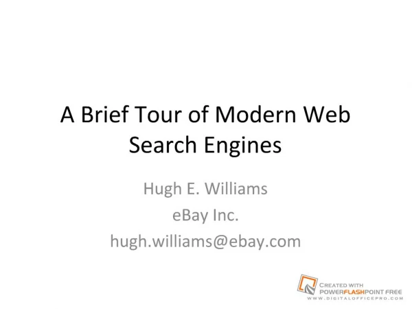 A Brief Tour of Modern Web Search Engines
