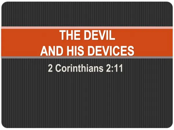 THE DEVIL AND HIS DEVICES
