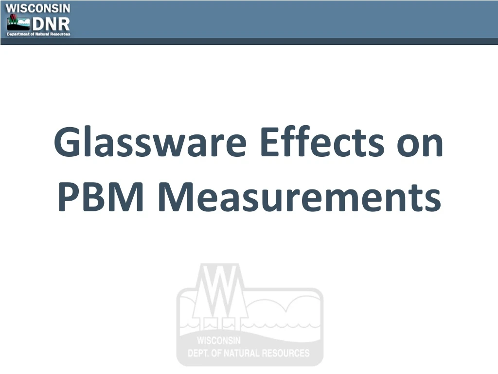 glassware effects on pbm measurements