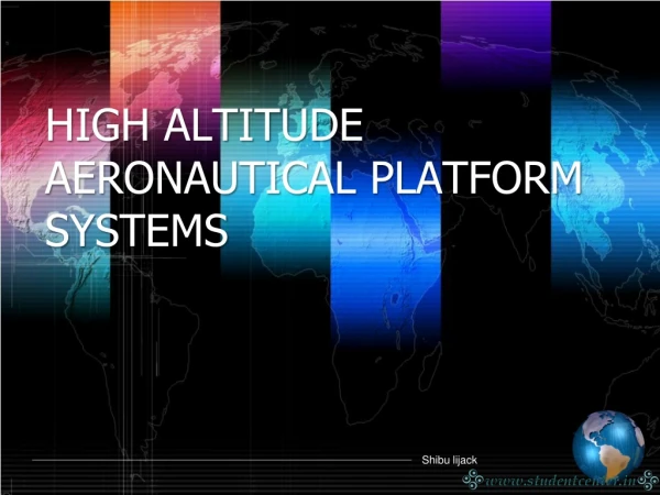 HIGH ALTITUDE AERONAUTICAL PLATFORM SYSTEMS