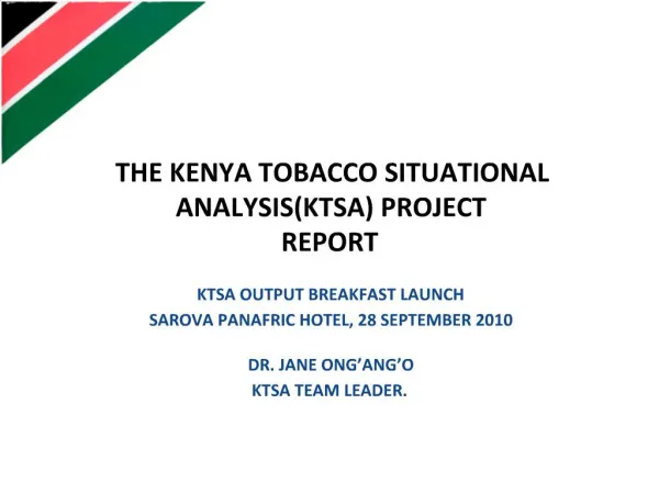 THE KENYA TOBACCO SITUATIONAL ANALYSISKTSA PROJECT REPORT
