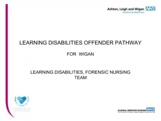 LEARNING DISABILITIES OFFENDER PATHWAY FOR WIGAN
