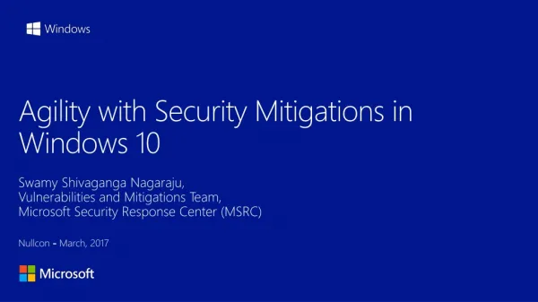 Agility with Security Mitigations in Windows 10