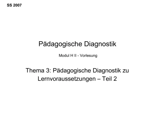 P dagogische Diagnostik Modul H II - Vorlesung