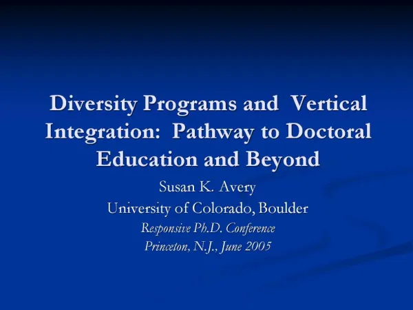 Diversity Programs and Vertical Integration: Pathway to Doctoral Education and Beyond