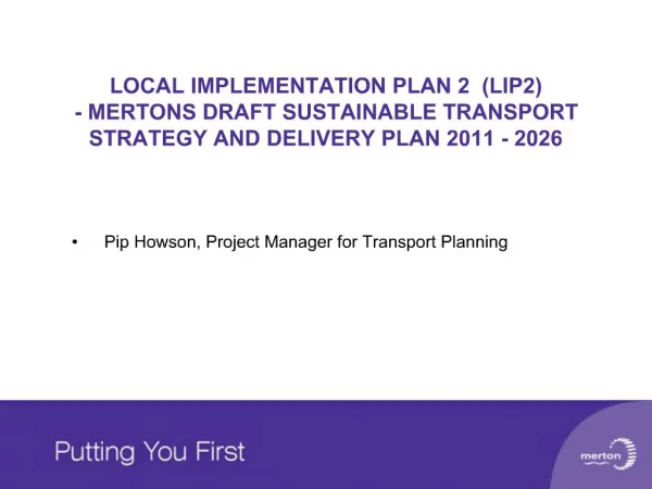 LOCAL IMPLEMENTATION PLAN 2 LIP2 - MERTONS DRAFT SUSTAINABLE TRANSPORT STRATEGY AND DELIVERY PLAN 2011 - 2026