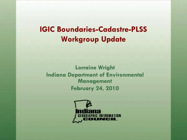 IGIC Boundaries-Cadastre-PLSS Workgroup Update