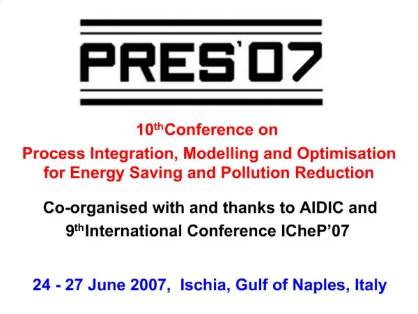 10th Conference on Process Integration, Modelling and Optimisation for Energy Saving and Pollution Reduction